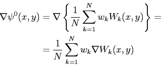 \begin{displaymath}\begin{split}
 \nabla \psi^0(x,y) &= \nabla \left\{ \frac{1}{...
... 
 &= \frac{1}{N} \sum_{k=1}^N w_k \nabla W_k(x,y)
 \end{split}\end{displaymath}