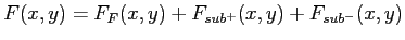 $\displaystyle F(x,y) = F_F(x,y) + F_{sub^+}(x,y) + F_{sub^-}(x,y)$