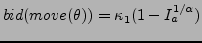 $bid(move(\theta)) = \kappa_{1}(1 -
I_{a}^{1/\alpha})$