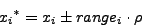 \begin{displaymath}{x_{i}}^* = x_{i} \pm range_{i}\cdot\rho\end{displaymath}